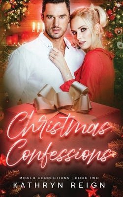 Christmas Confessions by Reign, Kathryn