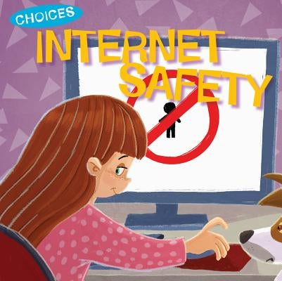 Internet Safety by Moore-Mallinos, Jennifer