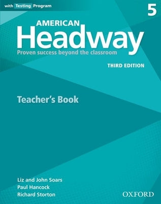 American Headway 3rd Edition 5 Teachers Book by Soars