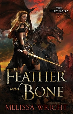 Feather and Bone by Wright, Melissa