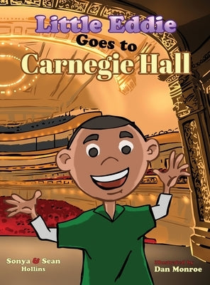 Little Eddie Goes to Carnegie Hall by Hollins, Sonya