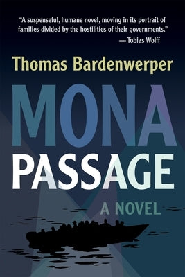 Mona Passage by Bardenwerper, Thomas