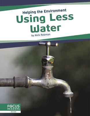 Using Less Water by Rebman, Nick