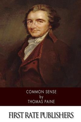 Common Sense by Paine, Thomas