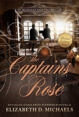 The Captain's Rose Buchanan Saga Book 5 by Stansfield, Anita