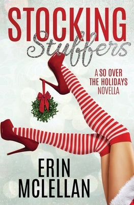 Stocking Stuffers by McLellan, Erin