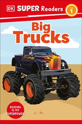 DK Super Readers Level 1 Big Trucks by DK