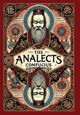 The Analects (Collector's Edition) (Laminated Hardback with Jacket) by Confucius