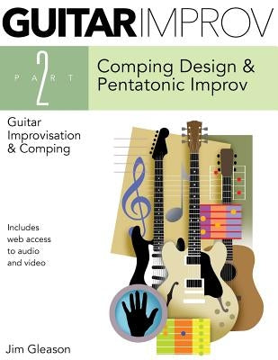 Guitar Improv And Comping, Part 2 by Gleason, Jim