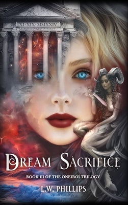 Dream Sacrifice by Phillips, L. W.