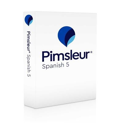 Pimsleur Spanish Level 5 CD: Learn to Speak and Understand Latin American Spanish with Pimsleur Language Programs by Pimsleur