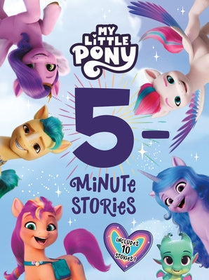 My Little Pony: 5-Minute Stories by Hasbro