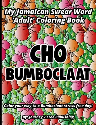 Cho Bumboclaat by Publishing, Journey 2. Free