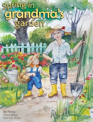 Spring in Grandma's Garden by Penny, Bo