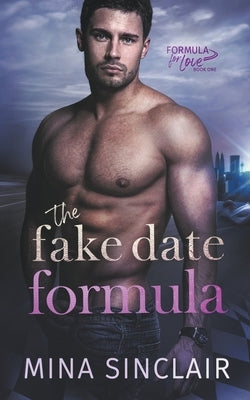 The Fake Date Formula by Sinclair, Mina