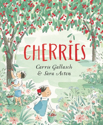 Cherries by Acton, Sara