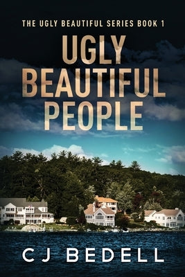 Ugly Beautiful People by Bedell, Cj