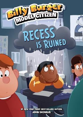 Recess Is Ruined by Sazaklis, John