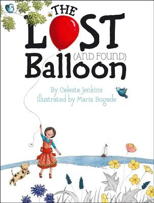 The Lost (and Found) Balloon by Jenkins, Celeste