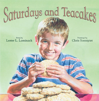 Saturdays and Teacakes by Laminack, Lester L.