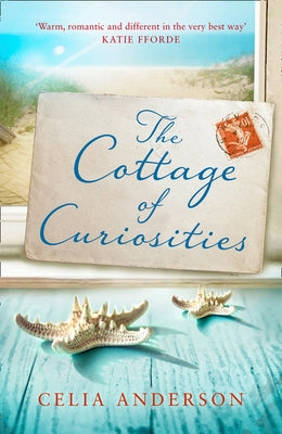 The Cottage of Curiosities by Anderson, Celia