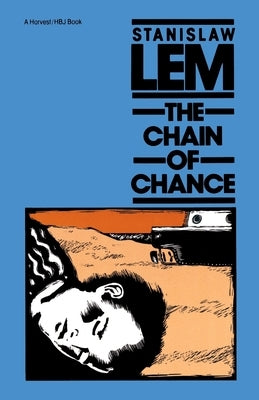 The Chain of Chance by Lem, Stanislaw