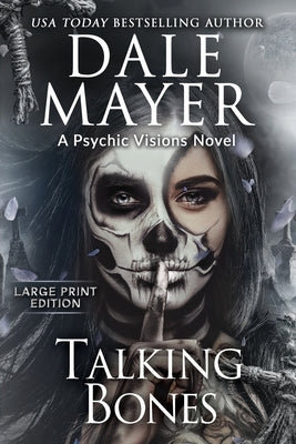 Talking Bones: A Psychic Visions Novel by Mayer, Dale