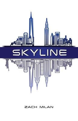 Skyline by Milan, Zach