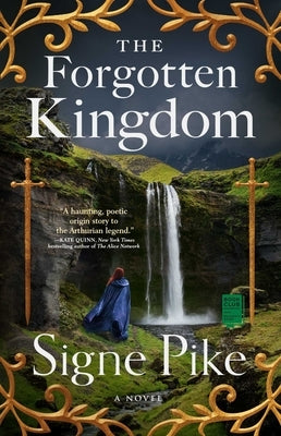 The Forgotten Kingdom: A Novelvolume 2 by Pike, Signe