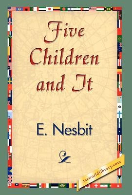 Five Children and It by Nesbit, Edith