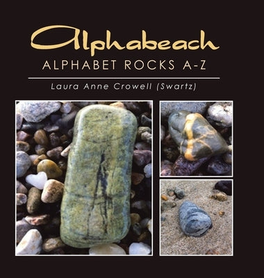 Alphabeach: Alphabet Rocks A-Z by Crowell, Laura Anne