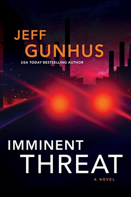 Imminent Threat by Gunhus, Jeff