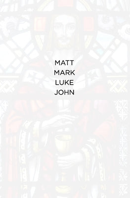 Matt Mark Luke John: The NIV books of Matthew, Mark, Luke and John by Davenport, Jeff