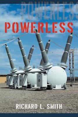 Powerless by Smith, Richard L.