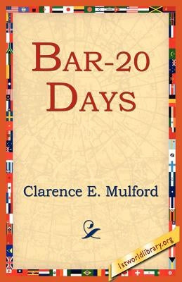 Bar-20 Days by Mulford, Clarence E.