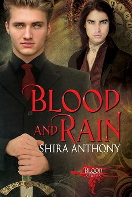 Blood and Rain: Volume 1 by Anthony, Shira