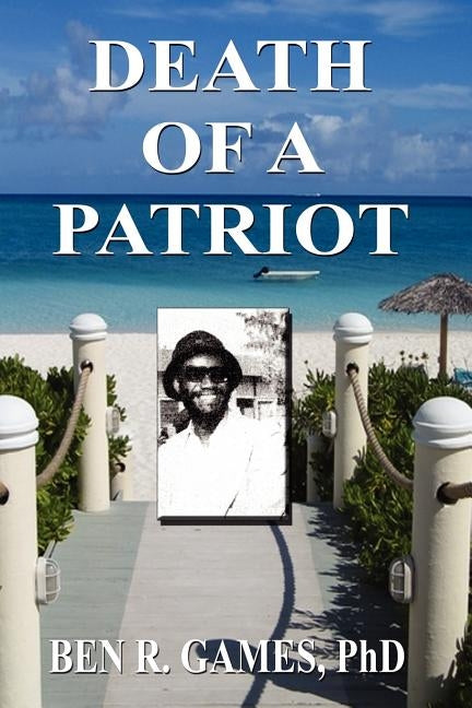 Death of a Patriot by Games, Ben R.