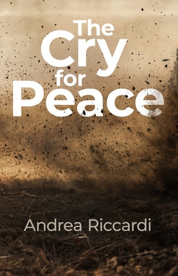 The Cry for Peace by Riccardi, Andrea