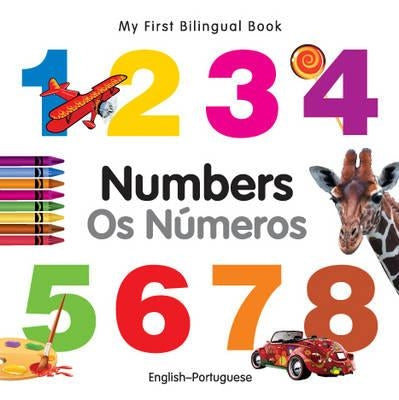 My First Bilingual Book-Numbers (English-Portuguese) by Milet Publishing