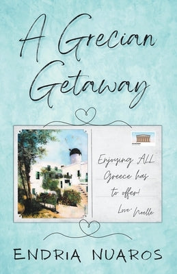 A Grecian Getaway by Nuaros, Endria