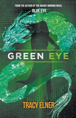 Green Eye by Elner, Tracy