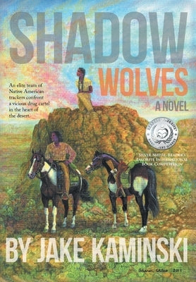 Shadow Wolves by Kaminski, Jake