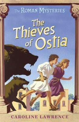 The Thieves of Ostia by Lawrence, Caroline