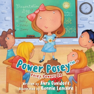 Power Posey(TM): Posey Powers On by Davidoff, Avra