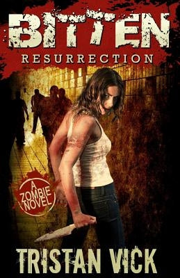 Bitten: Resurrection by Happy, Monique