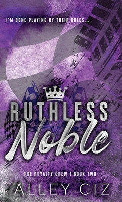 Ruthless Noble: Discreet Special Edition by Ciz, Alley