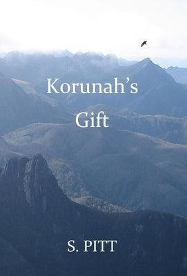 Korunah's Gift by Pitt, S.