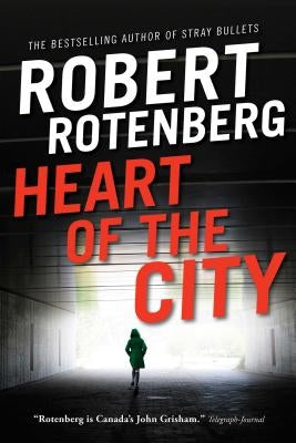 Heart of the City by Rotenberg, Robert