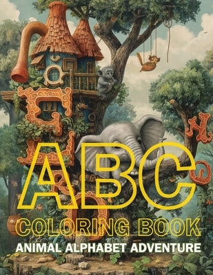 ABC Coloring Book: Animal Alphabet Adventure! by Fawareh, Hani