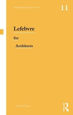 Lefebvre for Architects by Coleman, Nathaniel